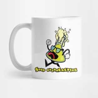 Stop Overreacting Erlenmeyer Flask Science Nerd Mug